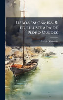 Lisboa em camisa. 8. ed. Illustrada de Pedro Guedes (Portuguese Edition)