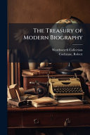 The Treasury of Modern Biography