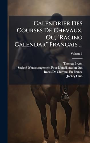 Calendrier Des Courses De Chevaux, Ou, "Racing Calendar" Français ...