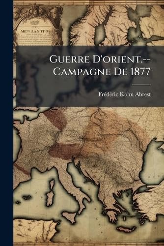 Guerre d'orient. --Campagne De 1877