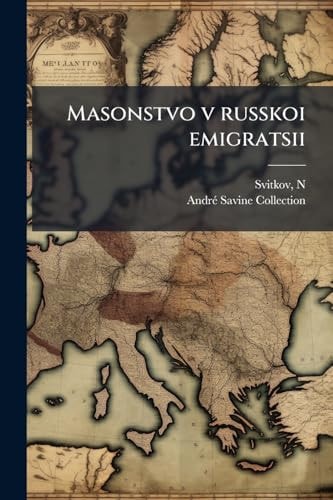 Masonstvo V Russkoi Emigratsii