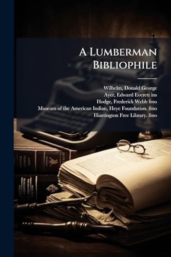 A Lumberman Bibliophile
