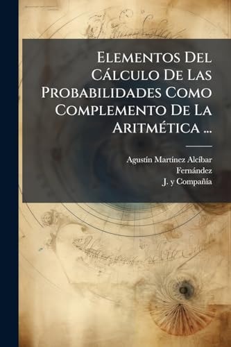 Elementos del cálculo de las probabilidades como complemento de la aritmética