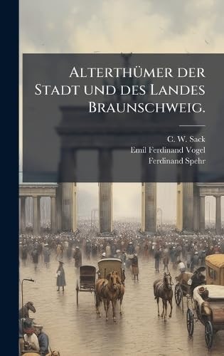 AlterthÃ1/4mer der Stadt und des Landes Braunschweig.