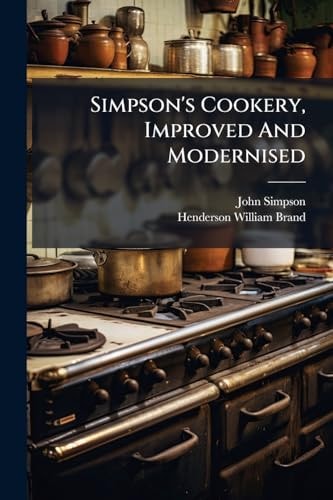 Simpson's Cookery, Improved and Modernised