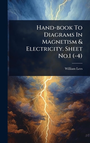 Hand-book To Diagrams In Magnetism & Electricity. Sheet No.1 (-4)