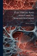 Electrical And Anatomical Demonstrations