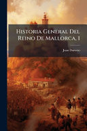 Historia General Del Reino De Mallorca, 1