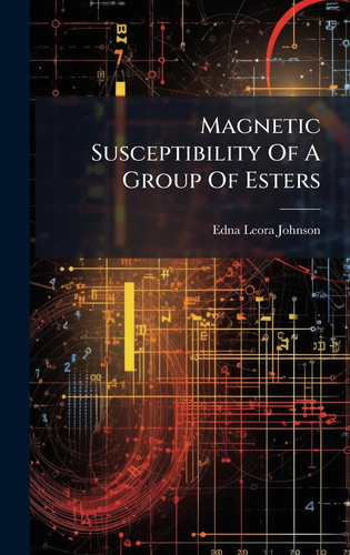 Magnetic Susceptibility Of A Group Of Esters