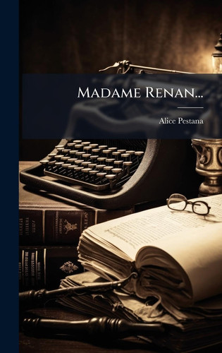 Madame Renan... (Portuguese Edition)