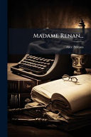Madame Renan...