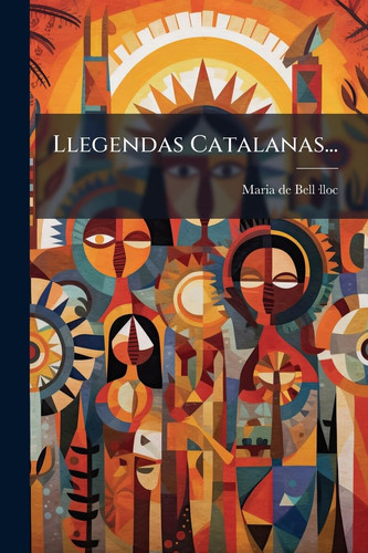 Llegendas Catalanas... (Catalan Edition)