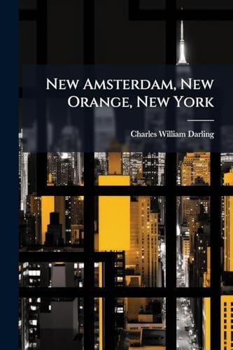 New Amsterdam, New Orange, New York