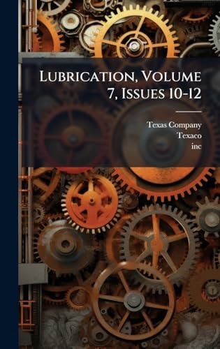 Lubrication, Volume 7, Issues 10-12
