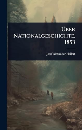 Ãœber Nationalgeschichte, 1853
