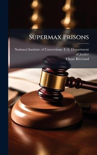 Supermax Prisons
