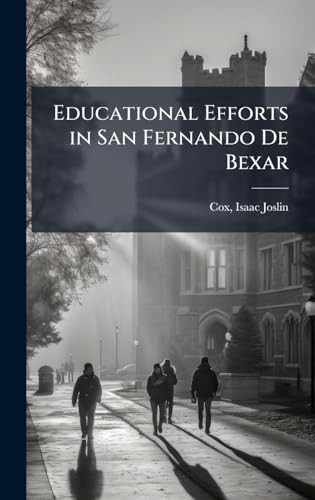 Educational Efforts in San Fernando De Bexar