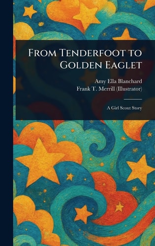 From Tenderfoot to Golden Eaglet