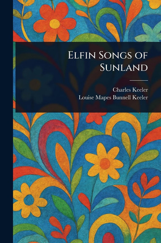 Elfin Songs of Sunland