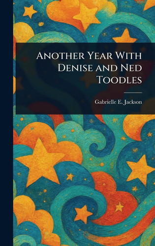 Another Year With Denise and Ned Toodles