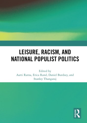Leisure, Racism, and National Populist Politics