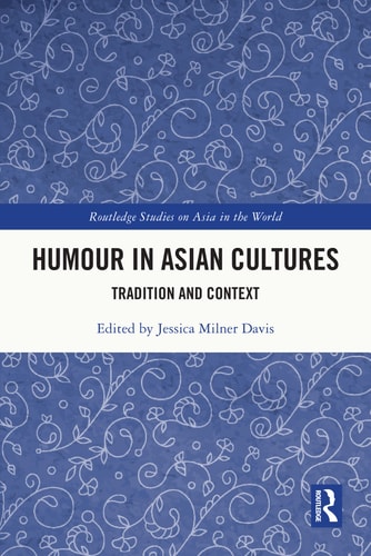 Humour in Asian Cultures Tradition and Context