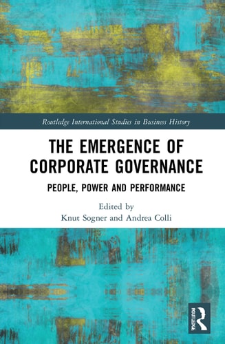 The Emergence of Corporate Governance People, Power and Performance
