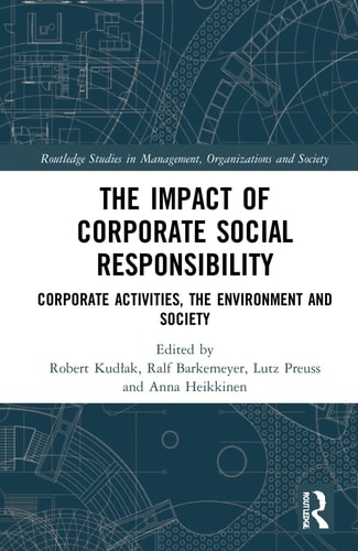 The Impact of Corporate Social Responsibility Corporate Activities, the Environment and Society