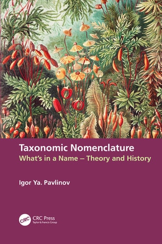 Taxonomic Nomenclature What's in a Name : History and Theory