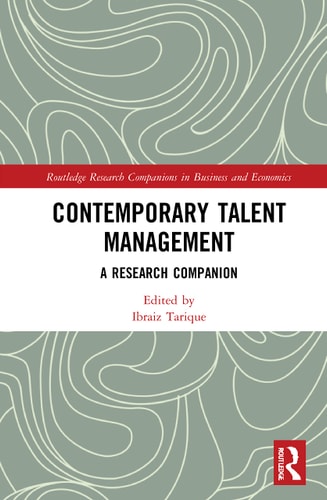 Contemporary Talent Management A Research Companion