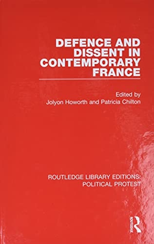 Defence and Dissent in Contemporary France