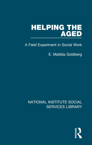 Helping the Aged A Field Experiment in Social Work