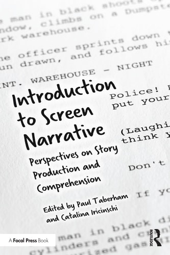 Introduction to Screen Narrative Perspectives on Story Production and Comprehension
