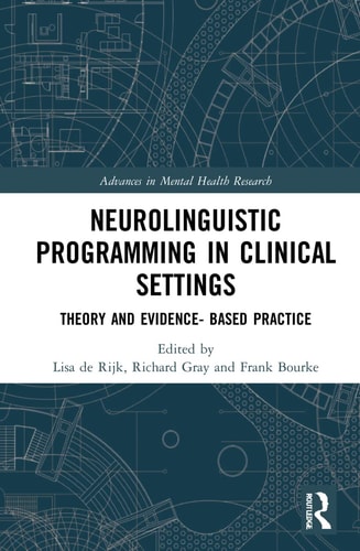 Neurolinguistic Programming in Clinical Settings Theory and Evidence- Based Practice