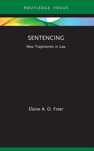 Sentencing New Trajectories in Law