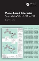 Model-Based Enterprise Achieving Lasting Value with Mbd and MBE