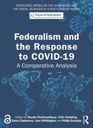 Federalism and the Response to COVID-19 A Comparative Analysis
