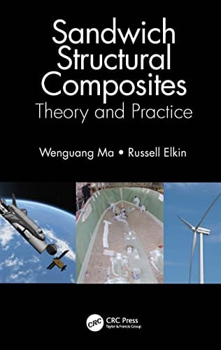 Sandwich Structural Composites Theory and Practice