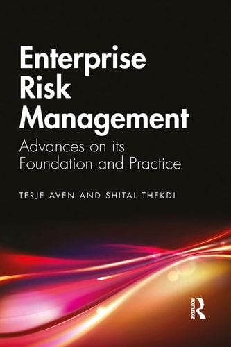 Enterprise Risk Management Advances on Its Foundation and Practice