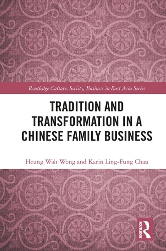 Tradition and Transformation in a Chinese Family Business