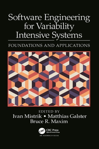 Software Engineering for Variability Intensive Systems Foundations and Applications