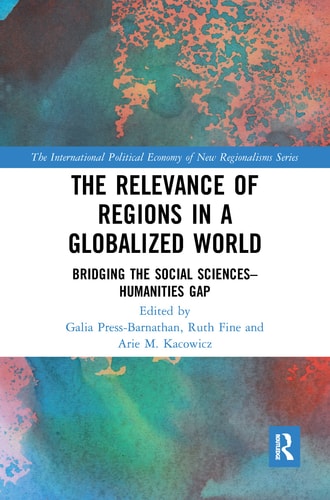 The Relevance of Regions in a Globalized World Bridging the Social Sciences-Humanities Gap