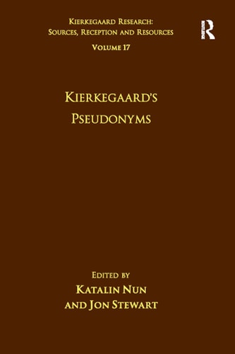 Volume 17 Kierkegaard's Pseudonyms