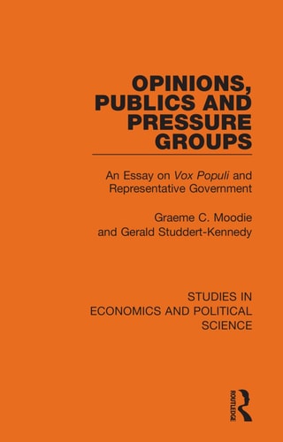 Opinions, Publics and Pressure Groups An Essay on 'Vox Populi' and Representative Government