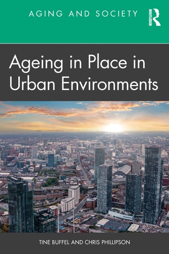 Ageing in Place in Urban Environments Critical Perspectives