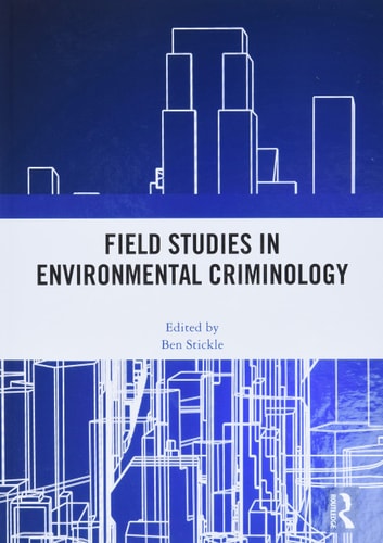 Field Studies in Environmental Criminology