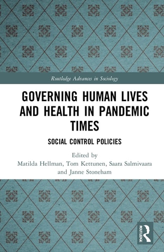 Governing Human Lives and Health in Pandemic Times Social Control Policies