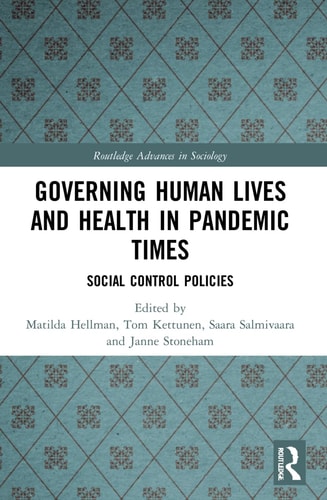 Governing Human Lives and Health in Pandemic Times Social Control Policies