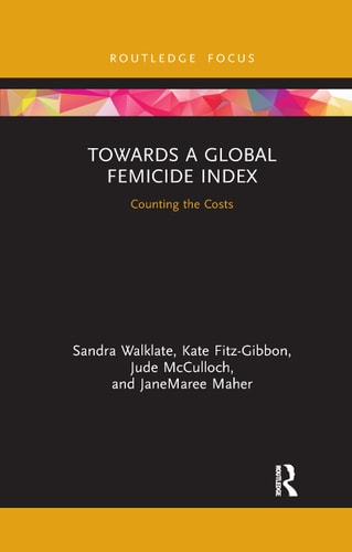 Towards a Global Femicide Index Counting the Costs