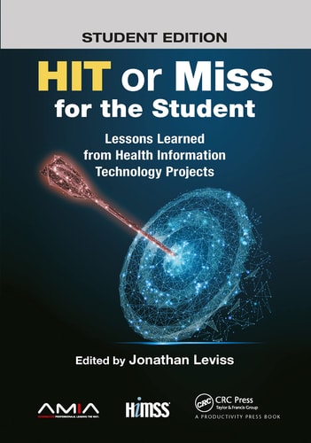 HIT Or Miss for the Student Lessons Learned from Health Information Technology Projects